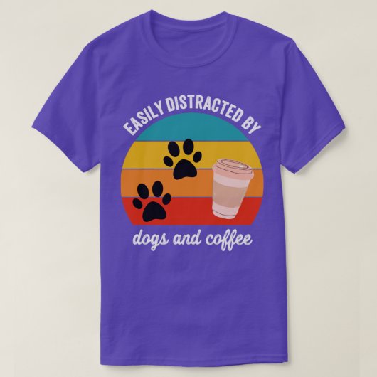 T-shirt Facilement distrait par les chiens et le café (Design devant)