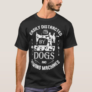 T-shirt Facilement Distrait Par Les Chiens Et Les Machines