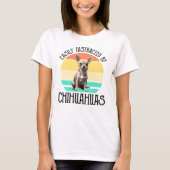 T-shirt Facilement Distrait Par Les Chihuahuas (Devant)