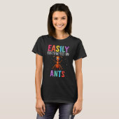 T-shirt Facilement Distrait Par Les Fourmis (Devant entier)