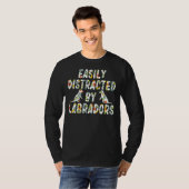 T-shirt Facilement Distrait Par Les Labradors Chien (Devant entier)