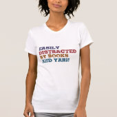 T-shirt Facilement distrait par les livres et le Yarn-Funn (Devant)