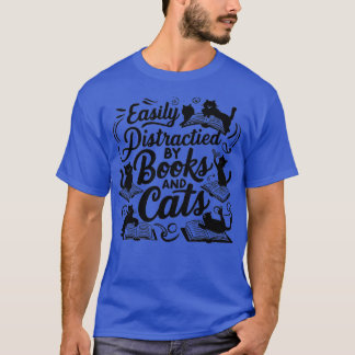 T-shirt Facilement distrait par les livres et les chats 1