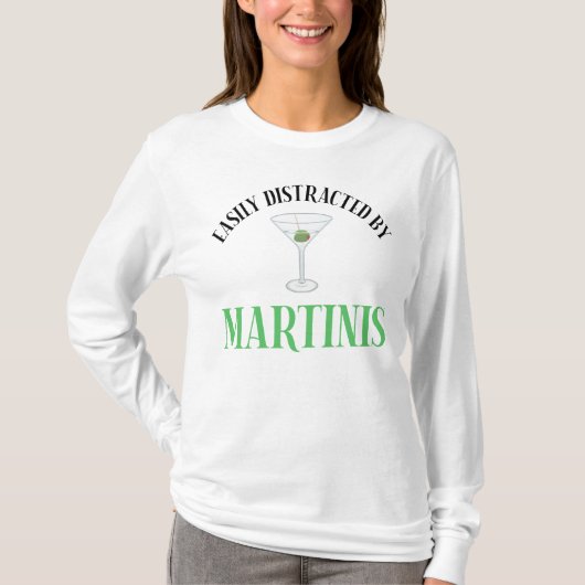 T-shirt Facilement Distrait Par Les Martinis (Devant)