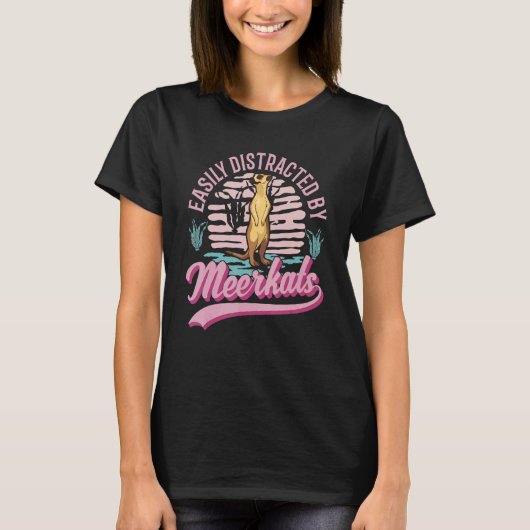 T-shirt Facilement Distrait Par Les Meerkats (Devant)