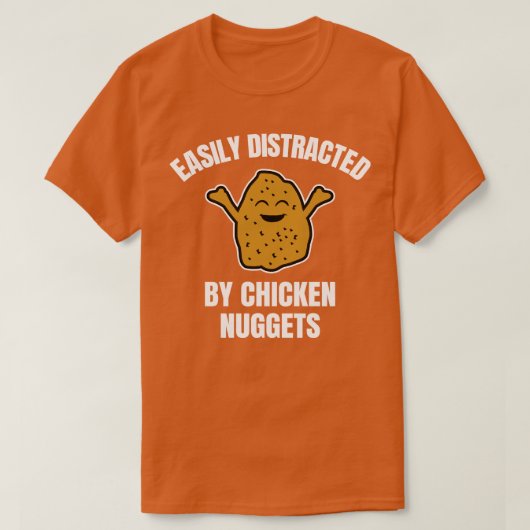 T-shirt Facilement Distrait Par Les Nuggets De Poulet 1 (Design devant)