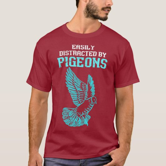T-shirt Facilement Distrait Par Les Pigeons (Devant)