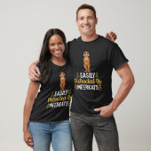 T-shirt Facilement distrait par les suricates (Unisexe)