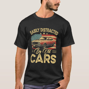 T-shirt Facilement distrait par les vieilles voitures Clas