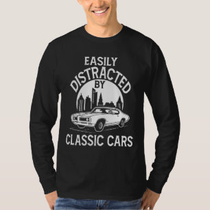T-shirt Facilement distrait par les voitures classiques dr