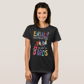 T-shirt Facilement Distrait Par L'Observation Des Oiseaux (Devant entier)