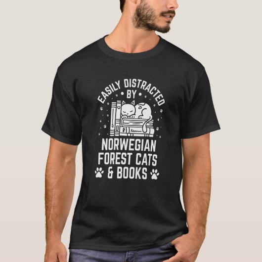 T-shirt Facilement distrait par Norwegian Forest Cat and B (Devant)