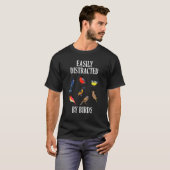 T-shirt Facilement Distrait Par Oiseaux Drôle Oiseau Oisea (Devant entier)