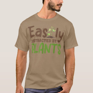 T-shirt Facilement Distrait Par Plante Gardener Gardening