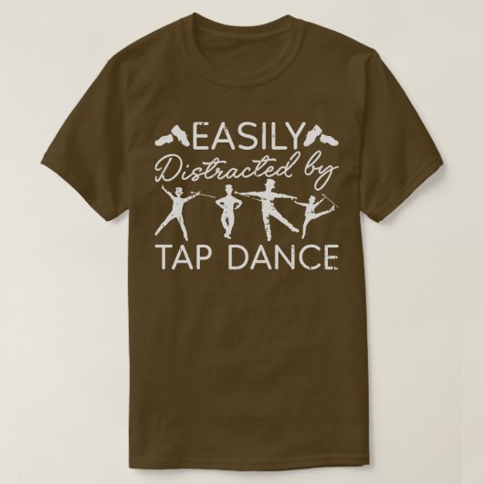 T-shirt Facilement Distrait Par Tap Dance Clogging Tap Dan (Design devant)