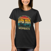 T-shirt Facilement Distrait Par Wombats, Funny Mignonne Wo (Devant)