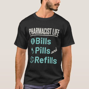 T-shirt Facturation à vie du pharmacien pilules et recharg