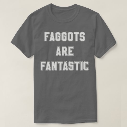 T-shirt Faggots sont fantastiques en blanc cassé (Design devant)