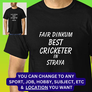 T-shirt Fair Dinkum MEILLEUR CRICKETER à Straya
