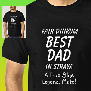 T-shirt Fair Dinkum MEILLEUR DAD à Straya True Blue Legend
