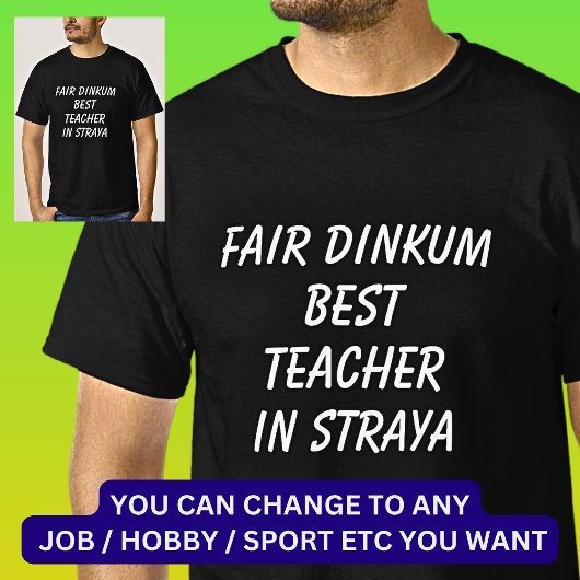 T-shirt Fair Dinkum MEILLEUR ENSEIGNANT à Straya