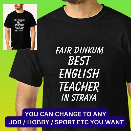 T-shirt Fair Dinkum MEILLEUR ENSEIGNANT ANGLAIS à Straya