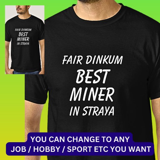 T-shirt Fair Dinkum MEILLEUR MINER à Straya