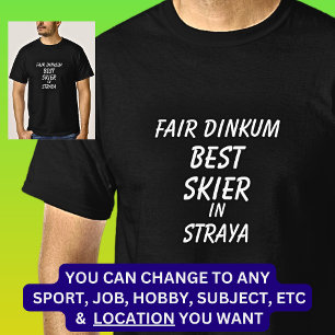 T-shirt Fair Dinkum MEILLEUR SKIER à Straya