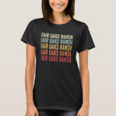 T-shirt Fair Oaks Ranch Texas Fair Oaks Ranch TX Retro Vin (Devant)