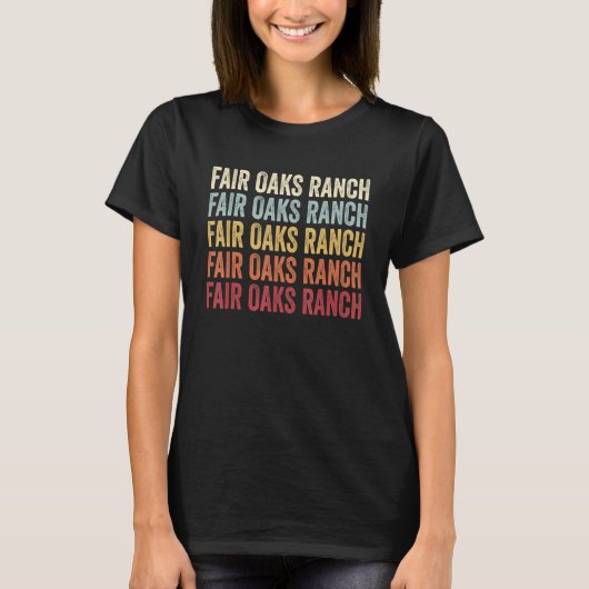 T-shirt Fair Oaks Ranch Texas Fair Oaks Ranch TX Retro Vin (Devant)