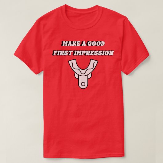 T-shirt faire bonne première impression (Design devant)