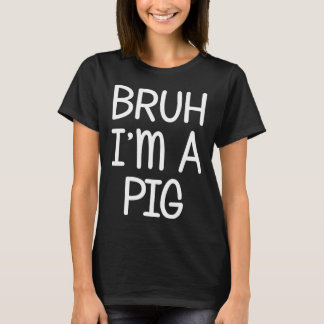 T-shirt Faire comme si je suis un cochon drôle Lazy Hallow