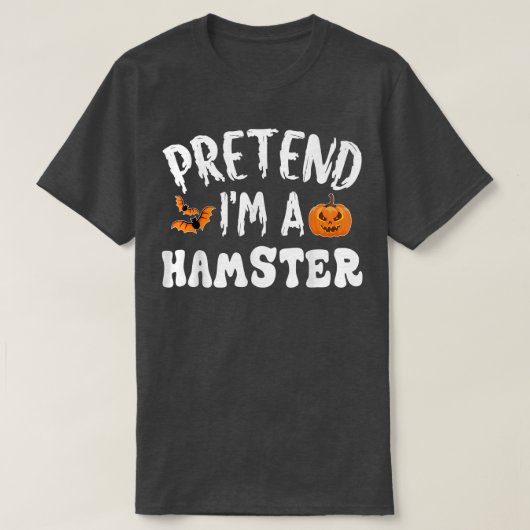 T-shirt Faire comme si je un hamster costume d'Halloween H (Design devant)