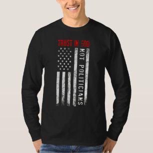 T-shirt Faire Confiance à Dieu Pas aux Politiciens Vétéran