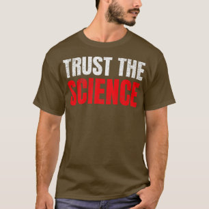 T-shirt Faire confiance à la prime scientifique