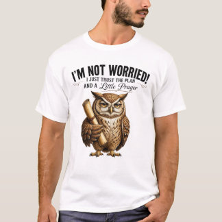T-shirt Faire Confiance au Plan Sage Hibou Petit Mème de P