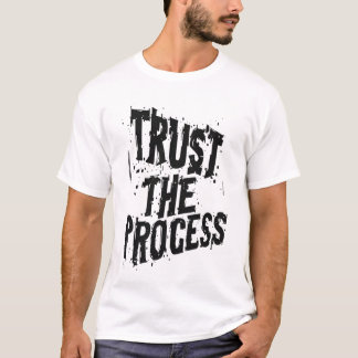 T-shirt Faire Confiance au Processus Typographie Grunge Br