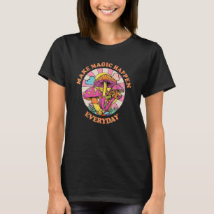 T-shirt Faire de la magie tous les jours Champignons Vinta