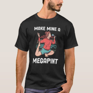 T-shirt Faire De La Mienne Un Mega Pint Boissons Vins Mega