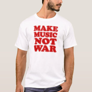 T-shirt Faire de la musique pas la guerre