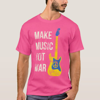 T-shirt Faire de la musique pas la guerre Vintages amateur