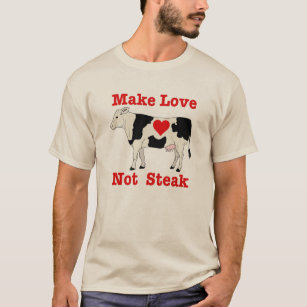 T-shirt Faire de l'amour pas du steak
