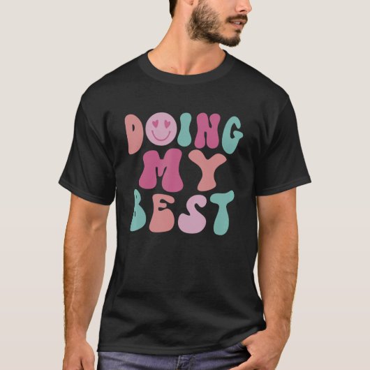 T-shirt Faire de mon mieux (Devant)