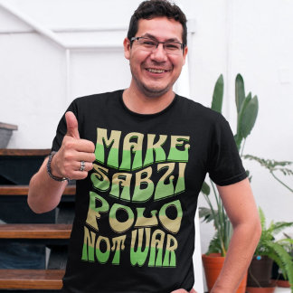 T-shirt Faire de Sabzi Polo pas la guerre | Perse