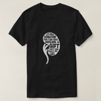 T-shirt Faire don de rein Donor Organ Transplant Chirurgie