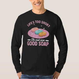 T-shirt Faire du savon artisanal fait maison