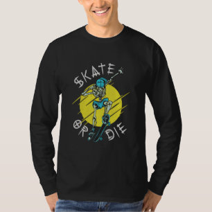 T-shirt Faire du skate ou mourir Skateboarder squelette