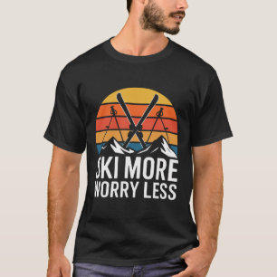 T-shirt Faire du ski plus S'inquiéter moins Ski rétro Mont