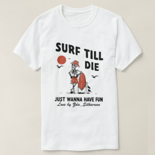 T-shirt Faire du Surf Jusqu'à la Mort Amoureux de l'Océan