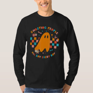 T-shirt Faire Fantôme aux Gens Tous les Jours  Tous les Jo